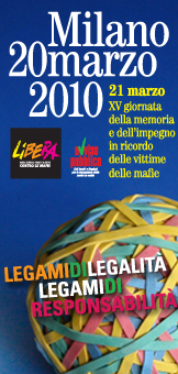 Legami di legalità, legami di responsabilità. Milano, 20 marzo 2010