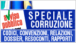 Vai allo Speciale Corruzione di Avviso Pubblico Speciale Corruzione