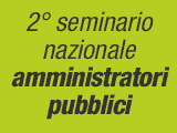 2&deg; seminario nazionale amministratori pubblici a Torino il 16 ed il 17 giugno 2011