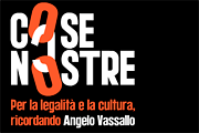 vai alla diretta web Cose nostre. Per la legalità e la cultura. Ricordando Angelo Vassallo