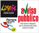 Festa della legalità di Ferrara, 21-24 settembre 2010 Festa della legalità di Ferrara, 21-24 settembre 2010